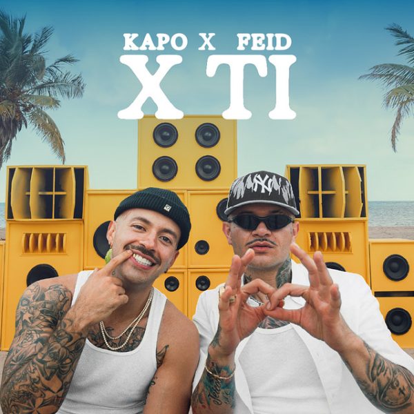KAPO & FEID - X TI