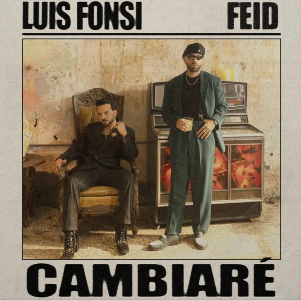 LUIS FONSI & FEID - CAMBIARE